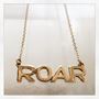 "ROAR" 10KY Gold Charm Necklace