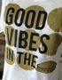 Good Vibes in the Dome Wide U Neck Burnout Tee