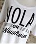 NOLA or Nowhere Ladies' Short Sleeve Slouchy Tee