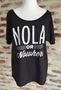 NOLA or Nowhere Ladies' Short Sleeve Slouchy Tee